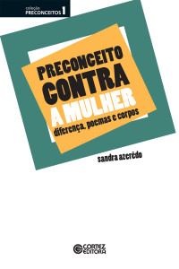 Sandra Azerêdo — Preconceito contra a "Mulher" - diferença, poemas e corpos