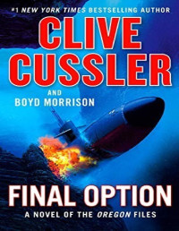Clive Cussler, Boyd Morrison — Final Option