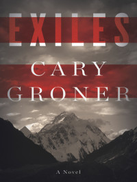 Groner, Cary — Exiles