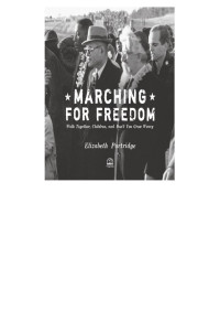 Elizabeth Partridge — Marching For Freedom