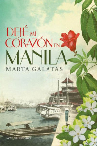 Marta Galatas — Dejé mi corazón en Manila