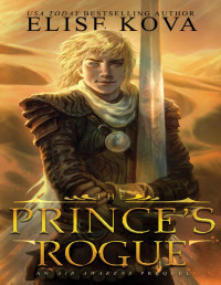 Elise Kova — The Prince's Rogue (Air Awakens: Golden Guard Trilogy Book 2)