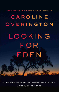 Caroline Overington — Looking For Eden