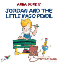 Anna Kondis — Jordan and the little magic pencil (Easy English readers)