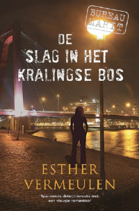 Esther Vermeulen — Bureau Marit 08 - De slag in het Kralingse Bos