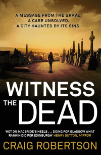 Craig Robertson — Witness the Dead