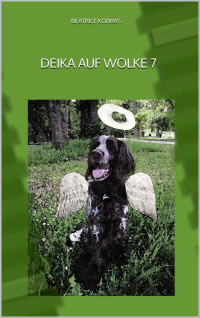 Kobras, Beatrice — Deika auf Wolke 7