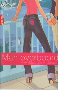 Maggie Alderson [Alderson, Maggie] — Man overboord