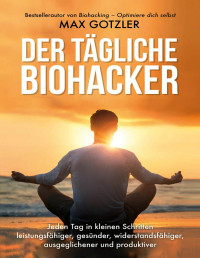 Unknown — Der taÌgliche Biohacker - Gotzler