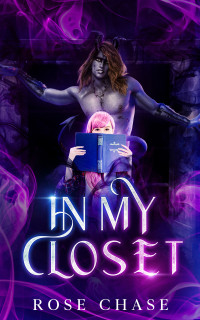 Rose Chase — In My Closet (Umbra Demons)