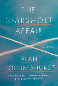 Alan Hollinghurst — The Sparsholt Affair