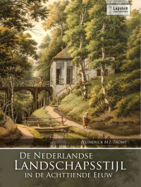 Heimerick Tromp — De Nederlandse Landschapsstijl in de Achttiende Eeuw