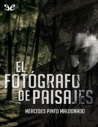 Mercedes Pinto Maldonado — El Fotógrafo De Paisajes