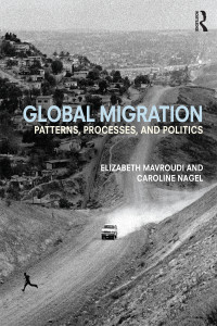 Mavroudi, Elizabeth; Nagel, Caroline; — Global Migration