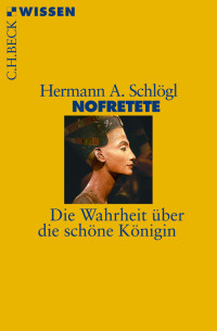 Schlögl, Hermann Alexander. — Nofretete