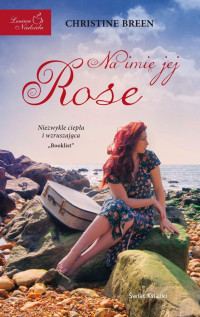 Na imię jej Rose — Breen Christine