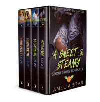 Amelia Star [Star, Amelia] — Rosewood Romances Series: A Sweet & Steamy Short Story Romance