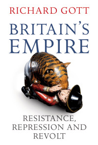 Gott, Richard. — Britain's Empire