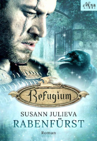 Susann Julieva — Refugium: Rabenfürst (German Edition)