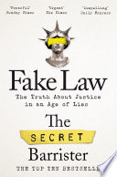 The Secret Barrister — Fake Law