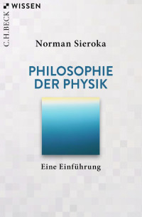 Norman Sieroka — Philosophie der Physik