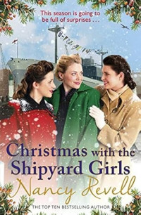 Nancy Revell — SG07 - Christmas with the Shipyard Girls