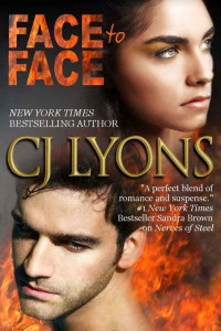 C. J. Lyons — Face to Face