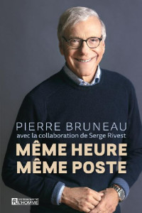 Bruneau, Pierre [Bruneau, Pierre] — Même heure, meme poste