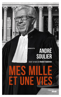 André Soulier — Mes 1001 vies