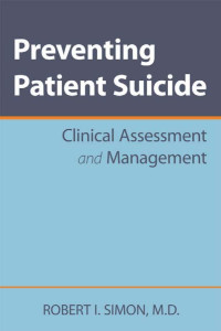 Simon, Robert I. — Preventing Patient Suicide