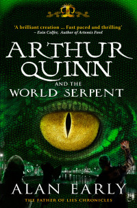 Alan Early — Arthur Quinn and the World Serpent