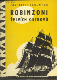 Běhounek, František — Robinzoni želvích ostrovů