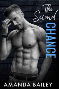 Amanda Bailey — The Second Chance (Brookhaven Blues Book 2)