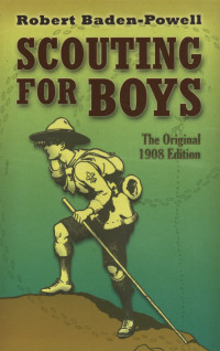 Baden-Powell, Robert — Scouting for Boys