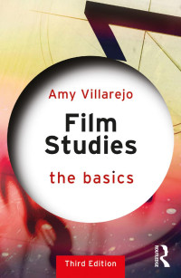 Amy Villarejo — Film Studies: The Basics: Third edition