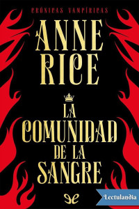 Anne Rice — La comunidad de la sangre