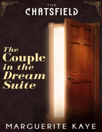 Marguerite Kaye [Kaye, Marguerite] — The Couple in the Dream Suite