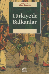 Ulaş Sunata — Türkiye'de Balkanlar