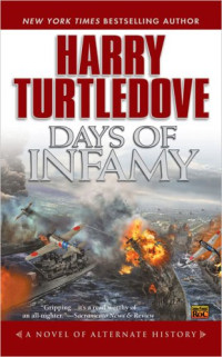 Harry Turtledove — Days of Infamy