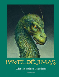 Christopher Paolini [Paolini, Christopher] — Paveldėjimas, arba Sielų rūsys