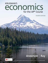 David Anderson & Margaret Ray — Krugman's Economics for the AP® Course