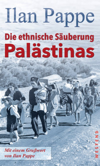 Pappe, Ilan — Die ethnische Säuberung Palästinas