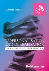 Matthias Michal — Depersonalisation und Derealisation