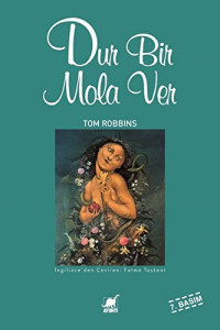 Tom Robbins — Dur Bir Mola Ver