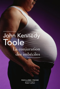Kennedy Toole, John — La Conjuration des imbéciles