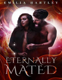 Emilia Hartley — Eternally Mated (The Arcana Pack Chronicles Book 13)