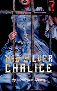 Andreya Stuart — The Silver Chalice