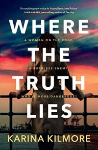 Karina Kilmore — Where the Truth Lies