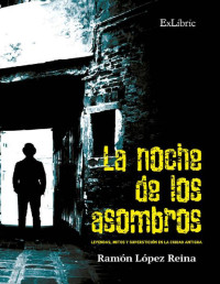 Ramón López Reina — La noche de los asombros