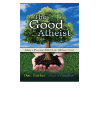 Dan Barker — The Good Atheist